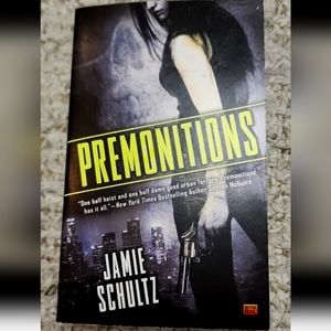 Premonitions by Jamie Schultz